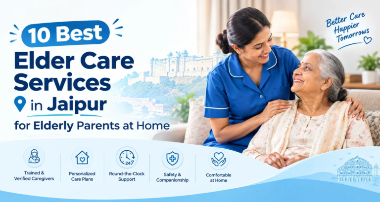 10 Best Elder Care Services in Jaipur