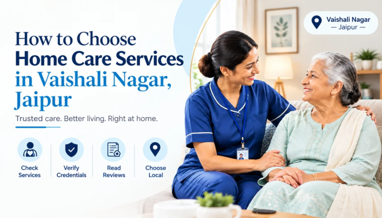 Home Care Services in Vaishali Nagar
